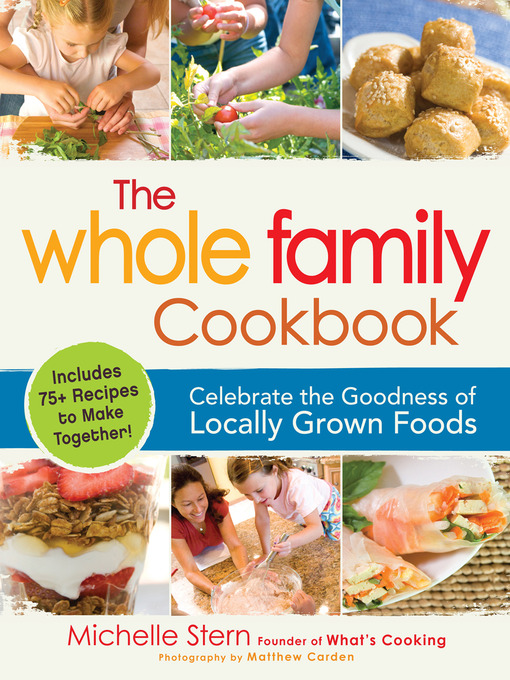 Title details for The Whole Family Cookbook by Michelle Stern - Available